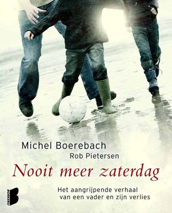 Cover van het boek 'Nooit meer zaterdag' van  Boerebach en  Pietersen