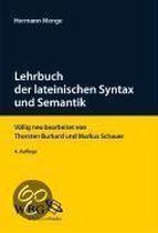 Lehrbuch der lateinischen Syntax und Semantik