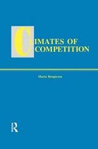 Routledge Studies in Global Competition- Climates of Global Competition