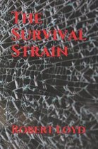 The Survival Strain