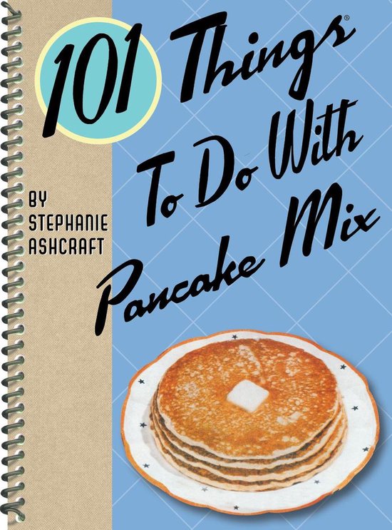 101 Things To Do With - 101 Things To Do With Pancake Mix - cover