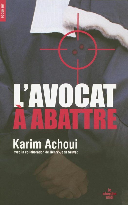 Documents - L'avocat à abattre