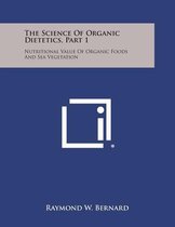 The Science of Organic Dietetics, Part 1