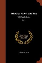 Through Forest and Fire