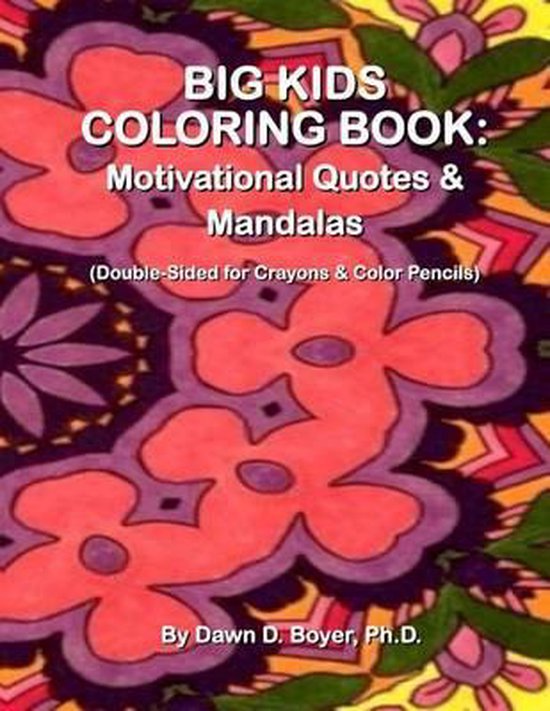 Big Kids Coloring Book, Dawn D Boyer Ph D 9781514270028 Boeken