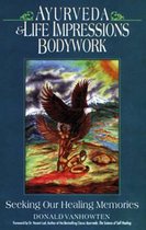 Ayurveda and Life Impressions Bodywork