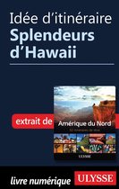 Idée d'itinéraire - Splendeurs d'Hawaii
