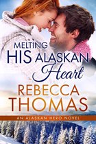 Alaskan Hero 3 - Melting His Alaskan Heart