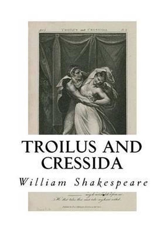 Troilus And Cressida William Shakespeare 9781534609129 Boeken 