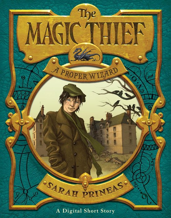 Magic Thief - The Magic Thief: A Proper Wizard - cover