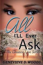 All I'll Ever Ask