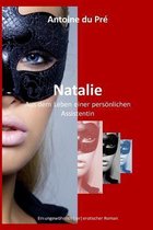 Natalie - Aus Dem Leben Einer Personlichen Assistentin