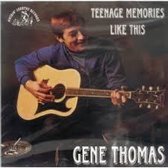 Gene Thomas - Teenage Memories Like This (2 CD)