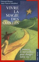 Spiritualites Grand Format- Vivre La Magie Des Contes