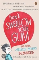 Don'T Swallow Your Gum