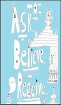 Omslag Ask, Believe, Receive