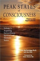 Peak States Of Consciousness Theory And