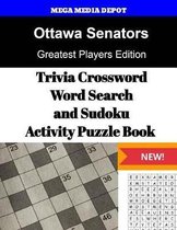 Ottawa Senators Trivia Crossword, WordSearch and Sudoku Activity Puzzle Book