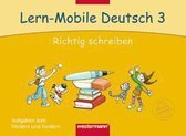 Lern-Mobile Deutsch 3. Richtig schreiben