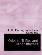 Odes to Trifles and Other Rhymes