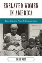 The African American Experience Series - Enslaved Women in America