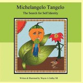 Michelangelo Tangelo - Michelangelo Tangelo