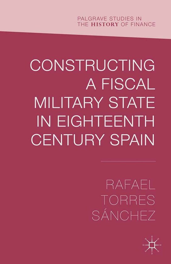 Palgrave Studies in the History of Finance Constructing a Fiscal
