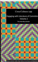Engaging with Literature of Commitment. Volume 2: The Worldly Scholar