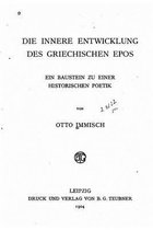 Die innere Entwicklung des griechischen Epos