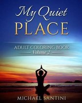 My Quiet Place Adult Coloring Book
