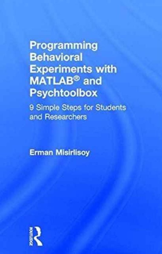 Programming Behavioral Experiments With Matlab and Psychtool ... - cover