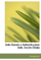 Delle Monete E Dell'instituzione Delle Zecche D'Italia