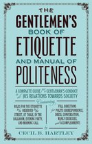 The Gentlemen�S Book of Etiquette, and Manual of Politeness
