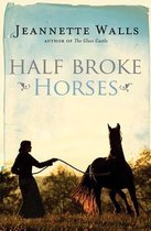 Half Broke Horses