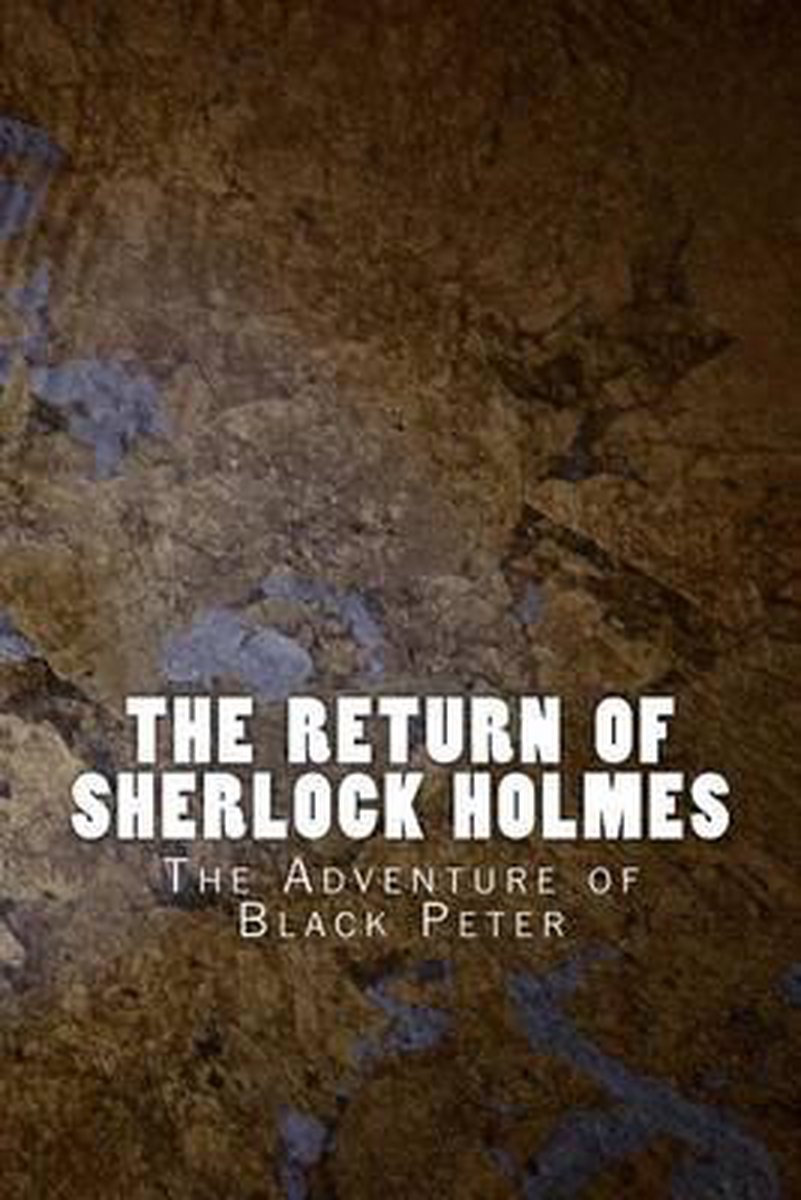 Sherlock 1905-the Return Of Sherlock Holmes van Arthur C Conan Doyle