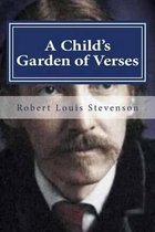 A Child's Garden of Verses