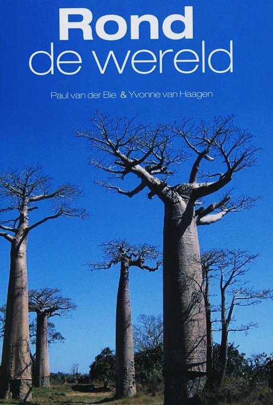 Cover van het boek 'Rond de wereld' van Y. van Haagen en P. van der Bie