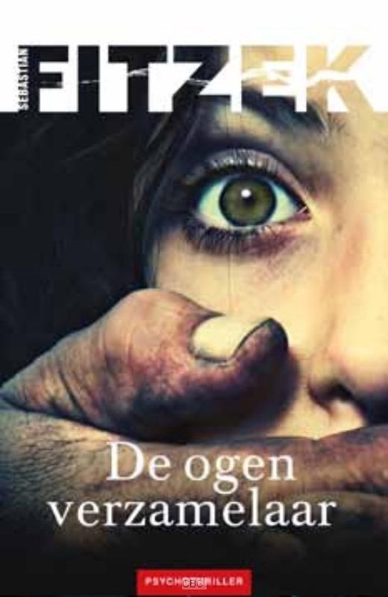 Gros plan d'un œil et d'une main couvrant une bouche, avec le titre "De ogen verzamelaar" en lettres blanches.