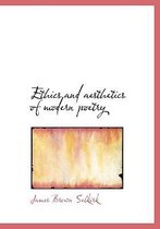 Ethics and Aesthetics of Modern Poetry