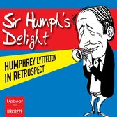 Sir Humphs Delight - Humphrey Lyttelton In Retrospect