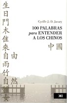 Lingüística y teoría literaria - 100 palabras para entender a los chinos