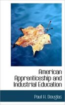 American Apprenticeship and Industrial Education