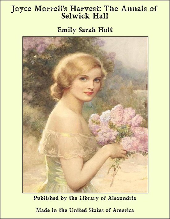 Joyce Morrell's Harvest: The Annals of Selwick Hall
