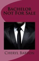 Bachelor Not For Sale