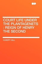 Court Life Under the Plantagenets