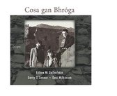 Eithe Ni Uallacháin & Gerry O'Connor - Cosa Gan Bhróga (CD)