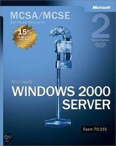 MCSA/MCSE Self-Paced Training Kit (Exam 70-215) - Microsoft Windows 2000 Server 2e