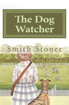 The Dog Watcher