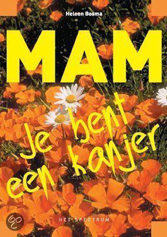 Cover van het boek 'Mam, je bent een kanjer' van Heleen Bosma