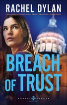 Atlanta Justice 3 - Breach of Trust (Atlanta Justice Book #3)